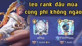Phú invisible - Leo Rank Đầu Mùa Cùng "Phi Không Ngáo"