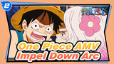 [One Piece AMV] Impel Down Arc -- Save Ace & Run to Hell_A2