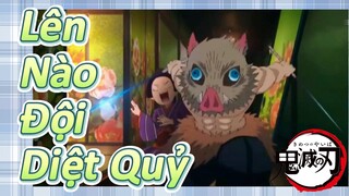 Lên Nào Đội Diệt Quỷ