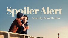 Spoiler Alert - 2022 | Comedy, Drama