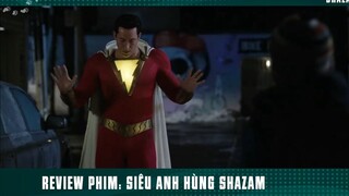[Review Phim] Đứa Trẻ Bị Mẹ Nhẫn Tâm Bỏ Rơi Trở Thành Siêu Anh Hùng _ Shazam p6