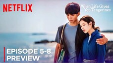When Life Gives You Tangerinesn |Ep 5-8 | Eng Sub 2025