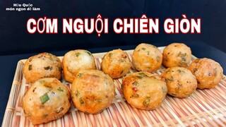 cách làm CƠM NGUỘI CHIÊN GIÒN món ăn vặt rất ngon - món ngon dễ làm