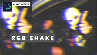 RGB SHAKE EFFECT FOR CLEAN EDIT | ALIGHT MOTION