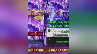 Lauriel Siệu Việt hàng giả tràn lan 😓 Hãy cẩn trọng với những thông tin ntn nhé lienquan lienquanmobile lienquantiktok lienquanvietnam