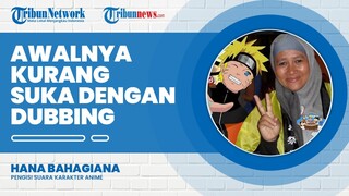 Hana Bahagiana Pengisi Suara Anime Karakter Awalnya Kurang Suka dengan Dubbing, Ini Penjelasannya