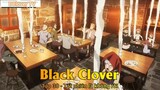 Black Clover Tập 30 - Tất nhiên là không rồi