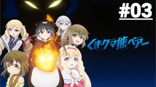 Bé Gấu Lên Sàn! - Tập 03 (Vietsub)【Toàn Senpaiアニメ】