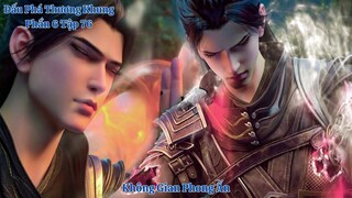 🌟 Đấu Phá Thương Khung Phần 6 Tập 76 Vietsub Thuyết Minh Full