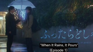 EP. 1 #WHEN IT RAINS IT POUR'S