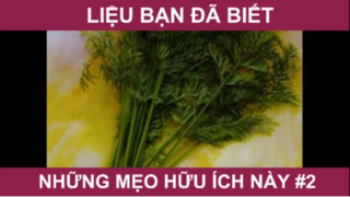 Liệu bạn đã biết những mẹo hữu ích này chưa?? phần 2