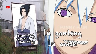 Sasuke membentuk tim taka | ganteng = coba nyaleg (Part 1)