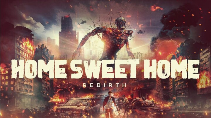 Home Sweet Home Rebirth 2025