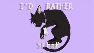 I'd Rather Sleep MEME [Scourge: Warrior Cats]