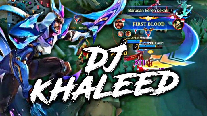 DJ KHALEED ON THE FLOOR - Mobile Legends