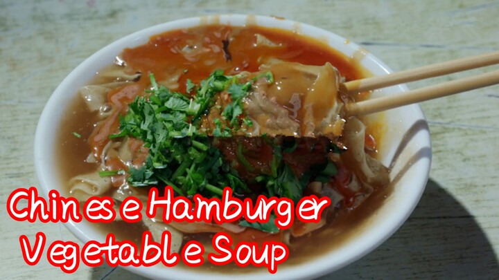 Chinese Hamburger + Vegetable Soup