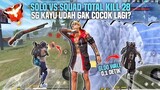 SOLO VS SQUAD TOTAL KILL 28 PAKE SG KAYU 🗿 UDAH GAK ENAK GUYS 😭 - FREE FIRE INDONESIA