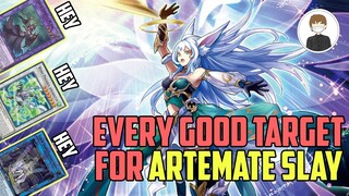 Every Good Target for ARTEMATE SLAY | Yu-Gi-Oh!