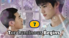 πΉπ EP. 7 The Luminous Begins (2025) ENG SUB
