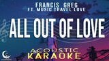 ALL OUT OF LOVE -Francis Greg (Air Supply Original) ( Acoustic Karaoke )