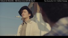Ryu Kyung Soo - Sejin @ Một Seoul chưa biết đến tập 01