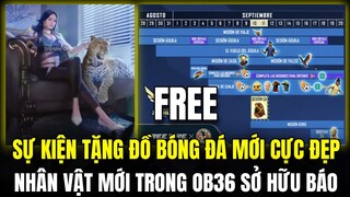 SỰ KIỆN TẶNG FREE GÓI ĐỒ BÓNG ĐÁ VÀ MŨ ĐẠI BÀNG, HÉ LỘ NHÂN VẬT MỚI CỰC NGẦU VÀ ĐẸP | Free Fire