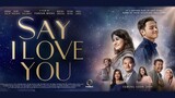 SAY I LOVE YOU (2019)