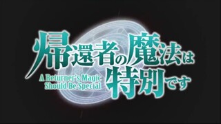 kikansha no mahou wa tokubetsu desu a returners magic should be special ep2