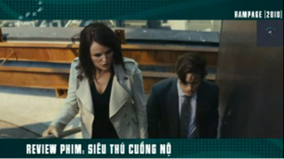 REVIEW PHIM : Siêu thú cuồng nộ (p3) #rvphimkhoahoc