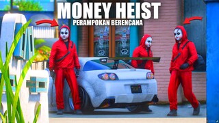 MISI EPIC AKU MERAMPOK ALA MONEY HEIST DI GTA 5 ROLEPLAY