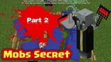 Minecraft Mobs and their Secrets Part 2