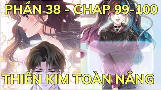 Phần 38 - THIÊN KIM TOÀN NĂNG | Review Truyện Tranh Hay | Bảo Ngọc Suri