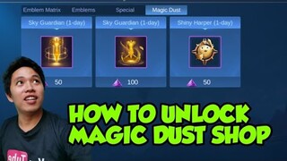 HOW TO UNLOCK MAGIC DUST SHOP IN MOBILE LEGENDS TUTORIAL