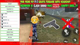 MOD MENU VIP TERBARU Ngerusuh di Clash Squad Cuma Pake Pistol Boe!