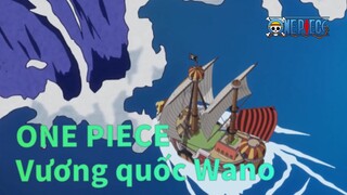 [ONE PIECE] Cuộc chiến ở Vương quốc Wano