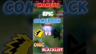 ONIC VS BLACKLIST BEST MOMENT EPIC COMEBACK #mlbb #mobilelegends #onic #blacklist