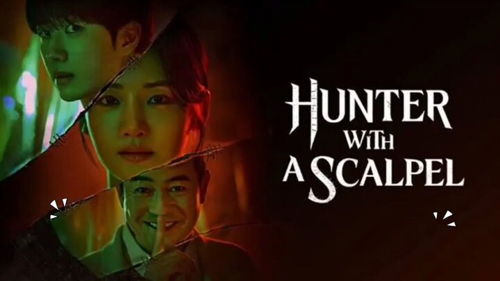 Hunter with a Scalpel — ketika kebenaran menjadi sesuatu yang mengerikan.#HunterWithAScalpel #KDrama