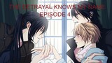 The Betrayal Knows My Name (Episode 4)