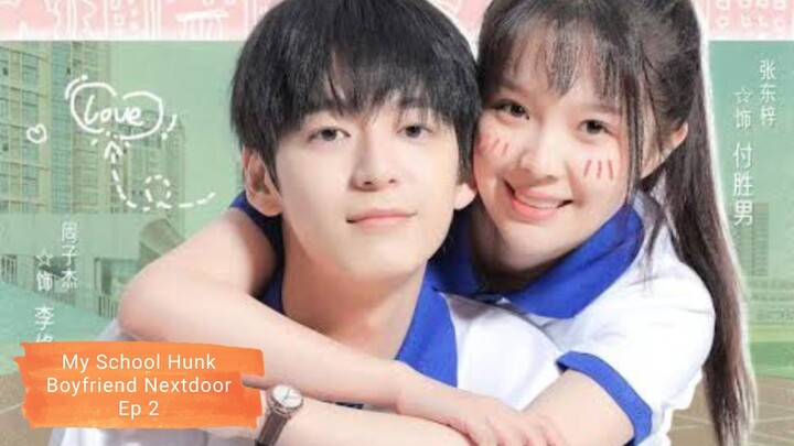 My School Hunk Boyfriend Nextdoor Ep 2 Eng Sub