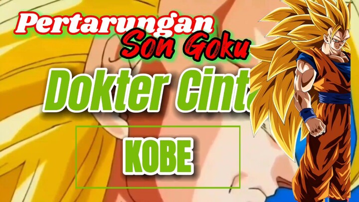 Pertarungan Son Goku[AMV]. Kobe - Dokter Cinta.