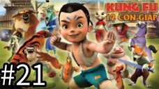 【THUYẾT MINH】Truyền Thuyết 12 Con Giáp - Tập 21