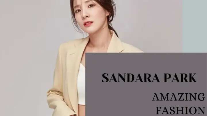Korean Actress Sandara Park Amazing Fashion Style