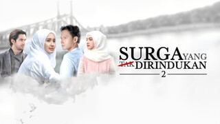 Surga yang Tak Dirindukan 2 (2017) - Fedi Nuril, Laudya Cynthia Bella, & Raline Shah (480p)