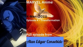 MARVEL Anime: X-Men (2011) Episode 4 – Transformation