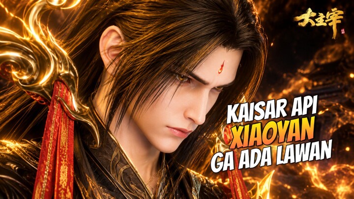 BTTH EPISODE 230 _ Kaisar Api Xiaoyan Mengamuk🔥