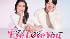 Eye Love You - Ep.2 _ Eng Sub