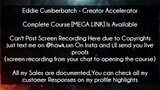 [DOWNLOAD]Eddie Cumberbatch - Creator Accelerator Course