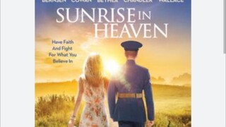 SUNRISE IN HEAVEN 2019.DRAMA, ROIMANCE