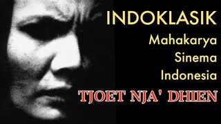 MAHAKARYA SINEMA INDONESIA - IndoKlasik TJOET NJA' DHIEN (1988) main di bioskop hari ini.