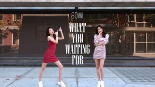 全曲速翻Somi《What You Waiting For》一键换装翻跳